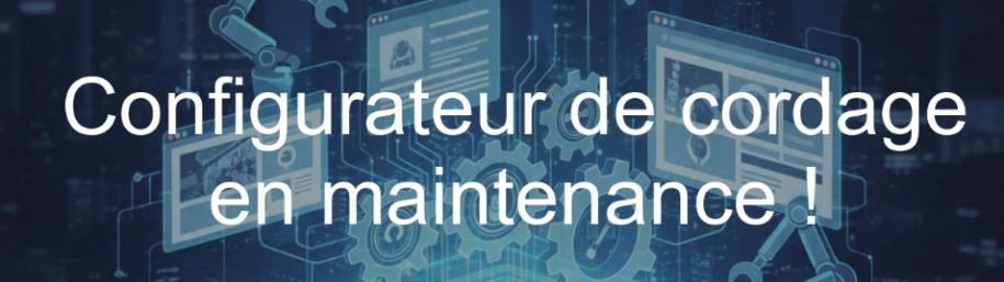 Configurateur de cordage en maintenance